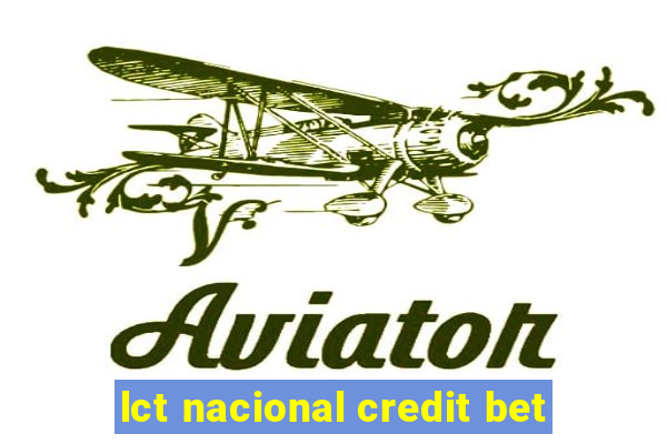 lct nacional credit bet